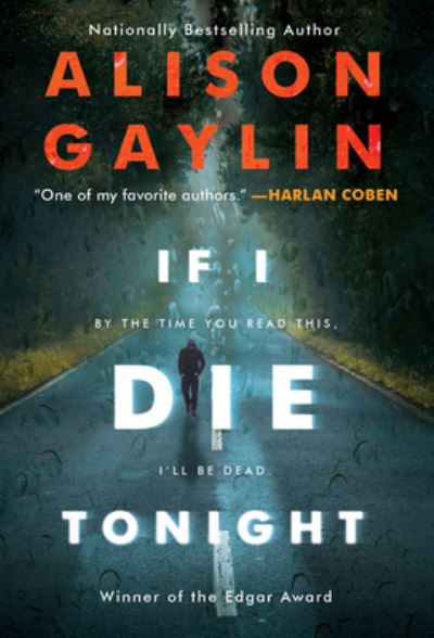 If I Die Tonight: A Novel - Alison Gaylin - Książki - HarperCollins - 9780062997531 - 26 stycznia 2021