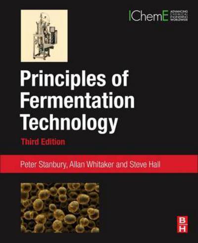 Cover for Stanbury, Peter F (Visiting Lecturer at University of Hertfordshire) · Principles of Fermentation Technology (Pocketbok) (2016)