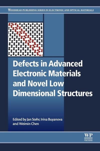 Cover for Weimin Chen · Defects in Advanced Electronic Materials and Novel Low Dimensional Structures - Woodhead Publishing Series in Electronic and Optical Materials (Paperback Book) (2018)