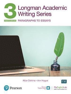 Cover for Alice Oshima · Longman Academic Writing Series: Paragrahs to Essays SB w/App, Online Practice &amp; Digital Resources Lvl 3 (Paperback Book) (2020)