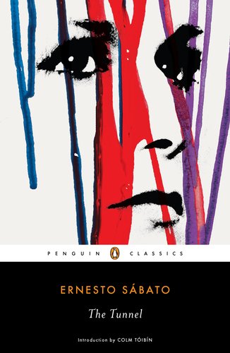 Cover for Ernesto Sabato · The Tunnel (Penguin Classics) (Pocketbok) [Reprint edition] (2012)