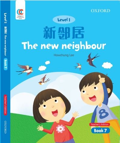 Cover for Howchung Lee · The New Neighbour - OEC Level 1 Student's Book (Paperback Book) [Teacher's edition] (2021)