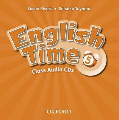 Cover for Oxford Editor · English Time: 5: Class Audio CDs (X2) - English Time (Audiobook (CD)) [2 Revised edition] (2011)