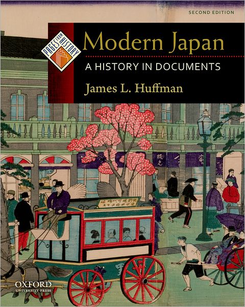 Cover for James L. Huffman · Modern Japan: A History in Documents - Pages from History (Paperback Book) [2 Revised edition] (2010)