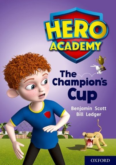 Cover for Benjamin Scott · Hero Academy: Oxford Level 9, Gold Book Band: The Champion's Cup - Hero Academy (Paperback Book) (2018)
