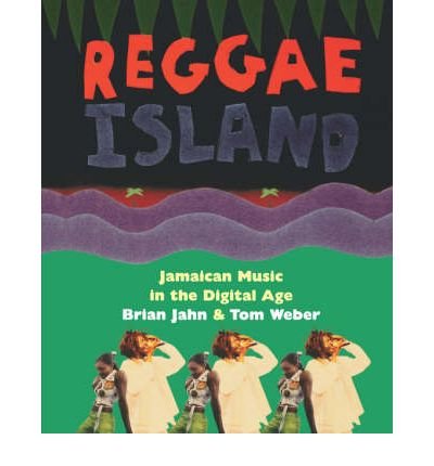 Cover for Brian Jahn · Reggae Island: Jamaican Music In The Digital Age (Paperback Book) [New edition] (1998)