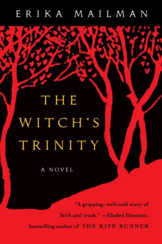 Cover for Erika Mailman · The Witch's Trinity: a Novel (Paperback Book) [Reprint edition] (2008)