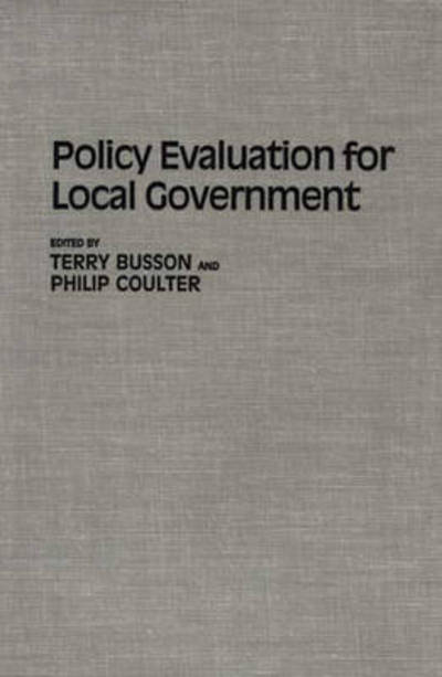 Cover for Terry Busson · Policy Evaluation for Local Government (Hardcover Book) (1987)