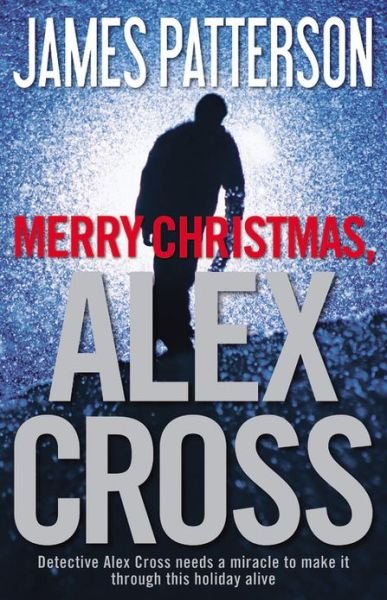 Cover for James Patterson · Merry Christmas, Alex Cross (Hardcover bog) [Reissue edition] (2013)