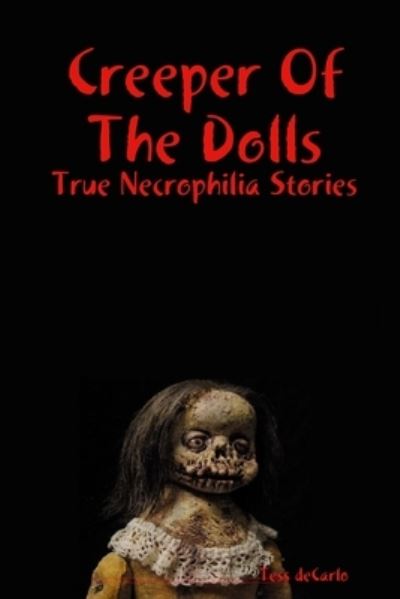 Cover for Tess DeCarlo · Creeper of the Dolls (Book) (2019)