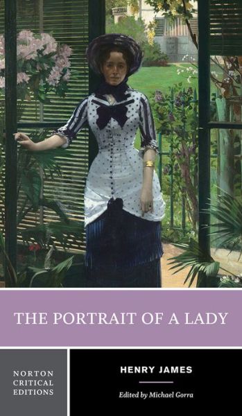 Cover for Henry James · The Portrait of a Lady: A Norton Critical Edition - Norton Critical Editions (Paperback Book) [Critical edition] (2017)