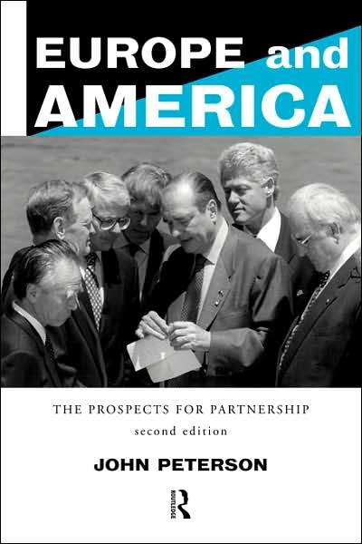 Cover for John Peterson · Europe and America: The Prospects for Partnership (Innbunden bok) (1996)