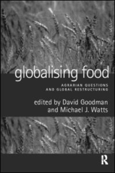 Cover for David Goodman · Globalising Food: Agrarian Questions and Global Restructuring (Pocketbok) (1997)