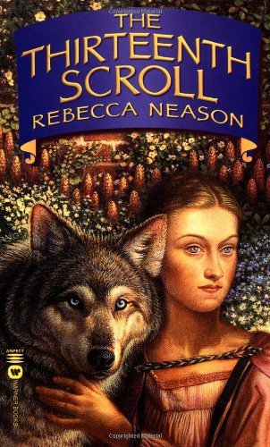 Cover for Rebecca Neason · The Thirteenth Scroll (Paperback Book) (2001)