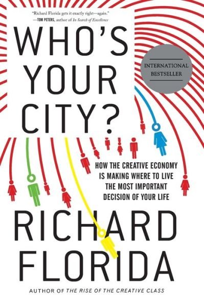 Cover for Richard Florida · Who's Your City?: How the Creative Economy Is Making Where You Live the Most Important Decision of Your Life (Taschenbuch) (2009)