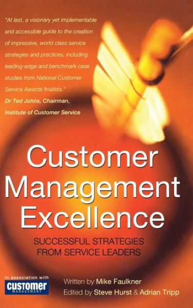 Cover for Mike Faulkner · Customer Management Excellence: Successful Strategies from Service Leaders (Hardcover Book) (2002)