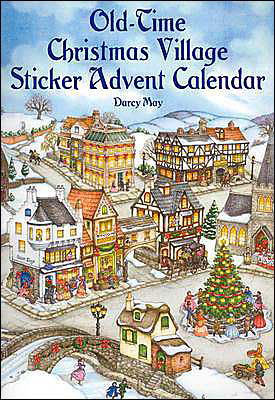 Cover for Darcy May · Old-Time Christmas Village Sticker Advent Calendar - Dover Sticker Books (Paperback Book) (2000)