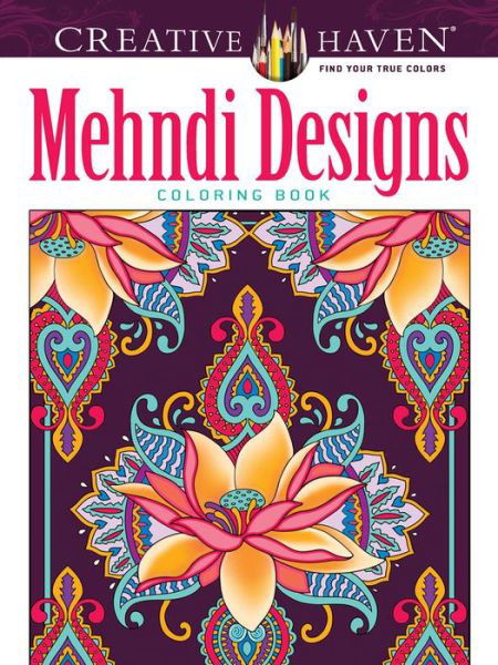 Cover for Dover Dover · Creative Haven Mehndi Designs Collection Coloring Book - Creative Haven (Paperback Book) (2015)