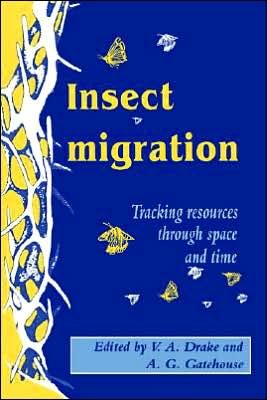 Insect Migration: Tracking Resources through Space and Time - V Alistair Drake - Books - Cambridge University Press - 9780521018531 - August 22, 2005