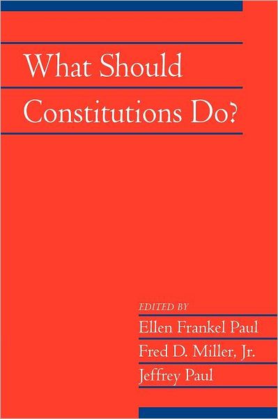 Cover for Ellen Frankel Paul · What Should Constitutions Do? - Social Philosophy and Policy (Paperback Book) (2011)