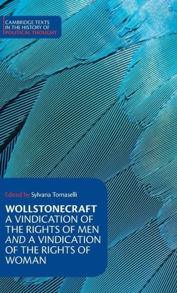 Cover for Mary Wollstonecraft · Wollstonecraft: A Vindication of the Rights of Men and a Vindication of the Rights of Woman and Hints - Cambridge Texts in the History of Political Thought (Innbunden bok) [Annotated edition] (1995)
