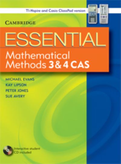 Cover for Michael Evans · Essential Mathematical Methods CAS 3 and 4 with Student CD-Rom TIN/CP Version - Essential Mathematics (Book) [Student edition] (2009)