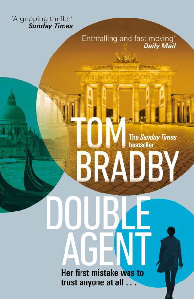 Cover for Tom Bradby · Double Agent: From the bestselling author of Secret Service (Pocketbok) (2021)