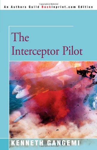 Cover for Kenneth Gangemi · The Interceptor Pilot (Pocketbok) (2000)