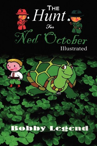 Cover for Bobby Legend · The Hunt for Ned October Illustrated Version (Pocketbok) (2008)