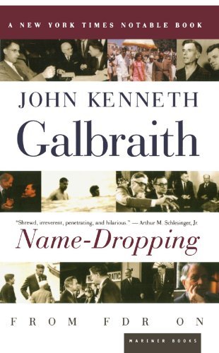 Cover for John Kenneth Galbraith · Name-dropping: from Fdr on (Pocketbok) (2001)