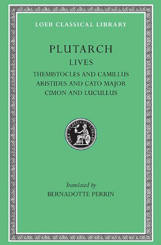 Lives, Volume II: Themistocles and Camillus. Aristides and Cato Major. Cimon and Lucullus - Loeb Classical Library - Plutarch - Boeken - Harvard University Press - 9780674990531 - 1914