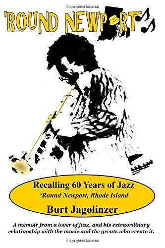 Cover for Burt Jagolinzer · Round Newport: Recalling 60 Years of Jazz 'round Newport, Rhode Island (Paperback Book) (2014)