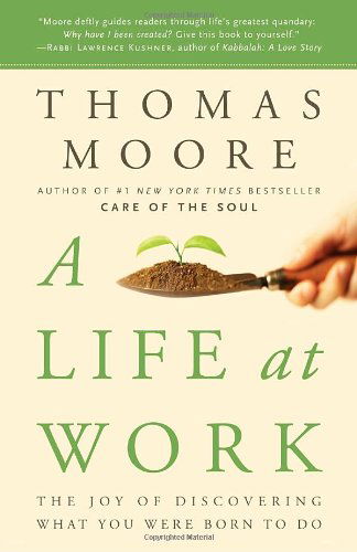 Cover for Thomas Moore · A Life at Work (Paperback Book) [Reprint edition] (2009)