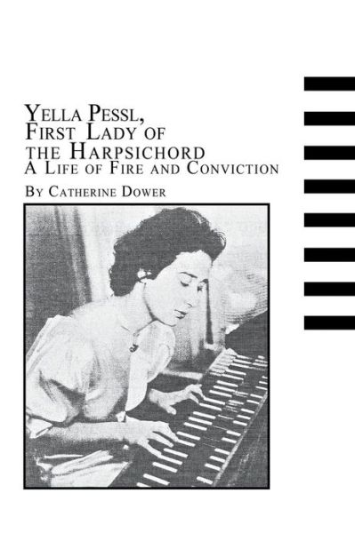 Cover for Catherine Dower · Yella Pessl, First Lady of the Harpsichord a Life of Fire and Conviction (Paperback Book) (1993)