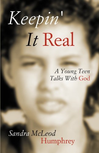 Cover for Sandra Mcleod Humphrey · Keepin' It Real: a Young Teen Talks with God (Paperback Book) (2002)