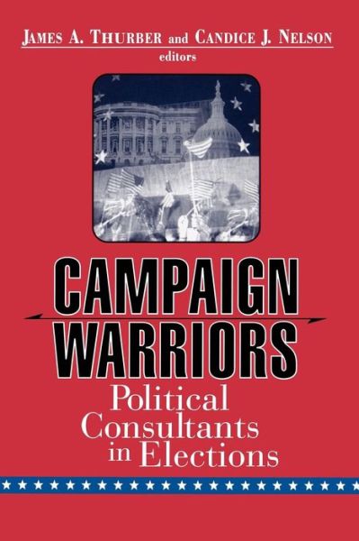 Cover for Candace J Nelson · Campaign Warriors: Political Consultants in Elections (Paperback Book) (2000)