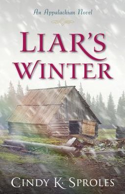 Cover for Cindy Sproles · Liar's Winter – An Appalachian Novel (Paperback Book) (2017)