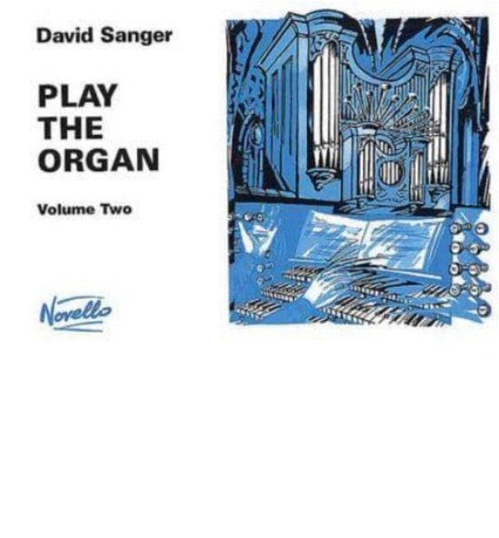 Cover for David Sanger · Play The Organ Volume 2 (Bok) (2000)