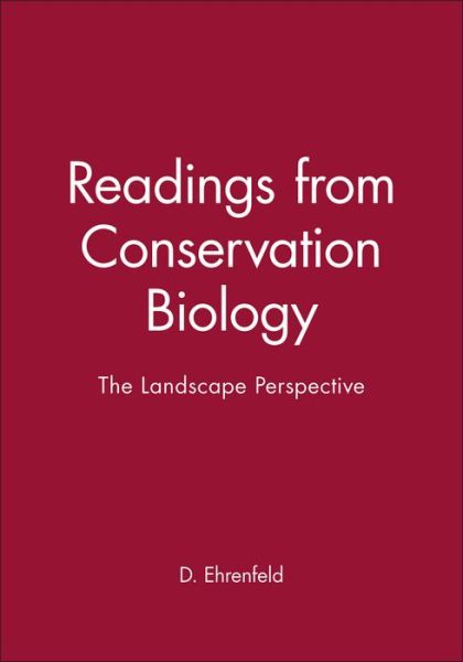 The Landscape Perspective (Readings from Conservation Biology) - Ehrenfeld - Books - John Wiley and Sons Ltd - 9780865424531 - May 1, 1995