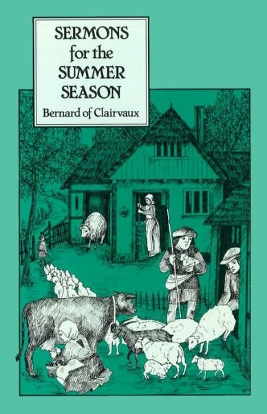 Cover for Bernard of Clairvaux · Sermons for the Summer Season - Cistercian Fathers (Gebundenes Buch) (1991)