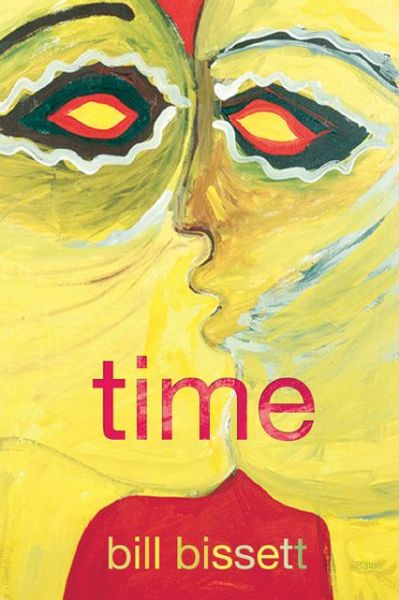 Cover for Bill Bissett · Time (Paperback Book) (2010)