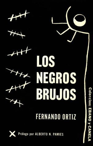 Cover for Fernando Ortiz · Los Negros Brujos (Paperback Book) [Spanish edition] (2005)