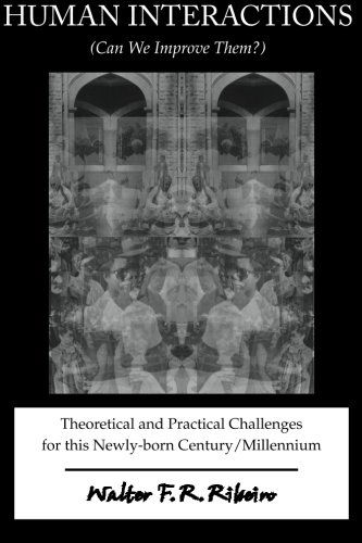 Cover for Walter F. R. Ribeiro · Human Interactions: Can We Improve Them? (Paperback Book) (2000)