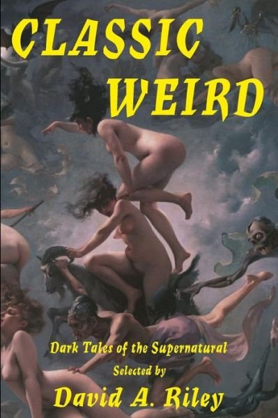 Cover for A Riley David · Classic Weird (Paperback Book) (2015)