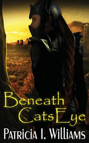 Beneath Catseye - Patricia I Williams - Books - Mythical Legends - 9780962783531 - December 7, 2013