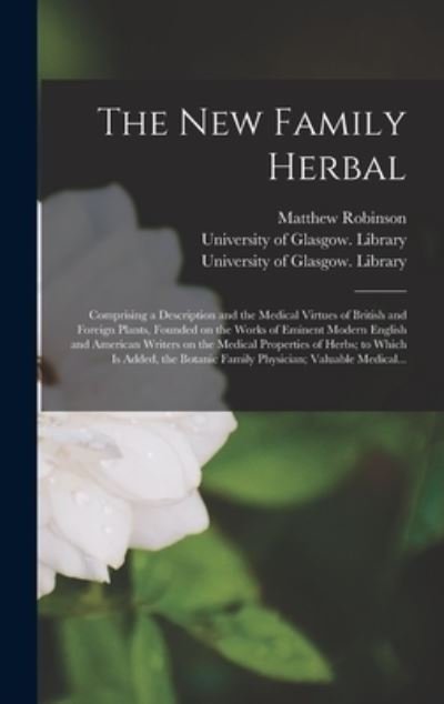 Cover for Matthew Robinson · The New Family Herbal [electronic Resource] (Innbunden bok) (2021)