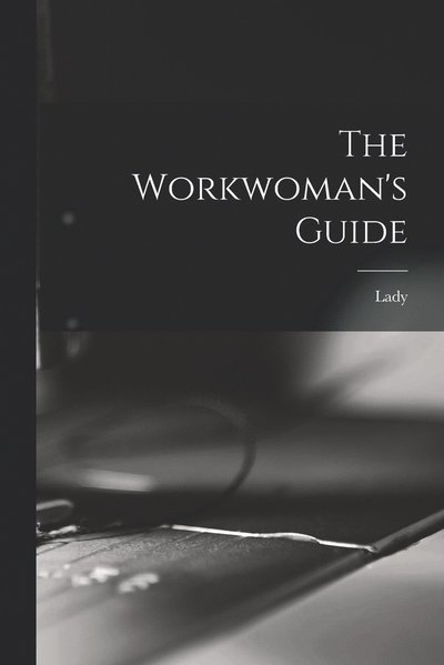 Cover for Lady · Workwoman's Guide (Buch) (2022)