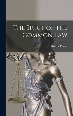 Cover for Roscoe Pound · Spirit of the Common Law (Bok) (2022)