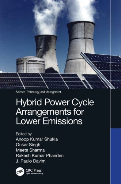 Cover for Anoop Kumar Shukla · Hybrid Power Cycle Arrangements for Lower Emissions - Science, Technology, and Management (Hardcover Book) (2022)