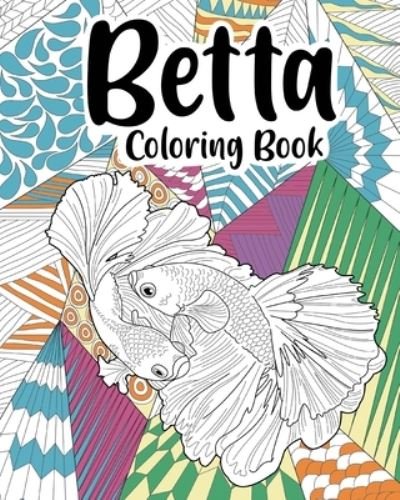 Cover for Paperland · Betta Coloring Book (Paperback Bog) (2024)